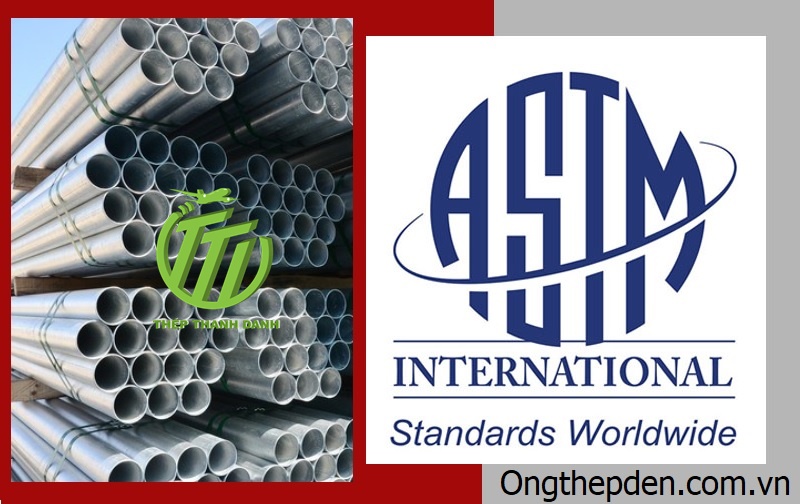 tiêu chuẩn ống thép mạ kẽm nhúng nóng ASTM